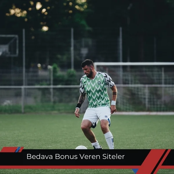Bedava Bonus Veren Siteler